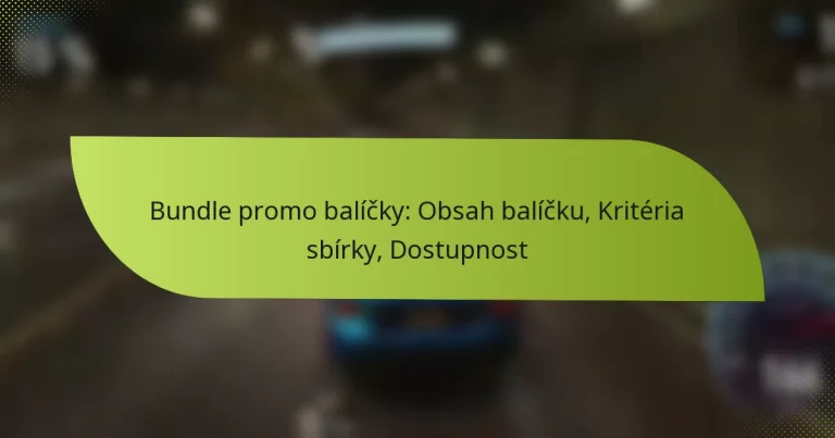 Bundle promo balíčky: Obsah balíčku, Kritéria sbírky, Dostupnost