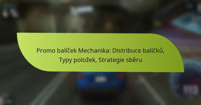 Promo balíček Mechanika: Distribuce balíčků, Typy položek, Strategie sběru