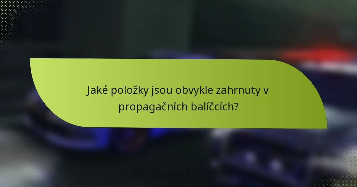 Jaké položky jsou obvykle zahrnuty v propagačních balíčcích?