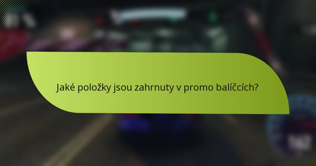 Jaké položky jsou zahrnuty v promo balíčcích?